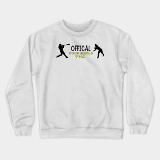 Official Pitcher For Team Crewneck Sweatshirt